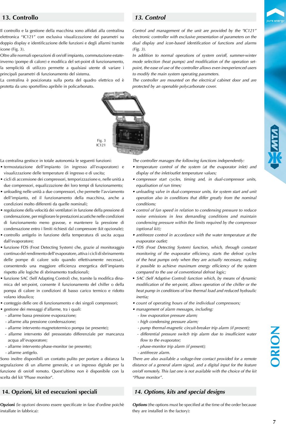 degli allarmi tramite icone (Fig. 3).