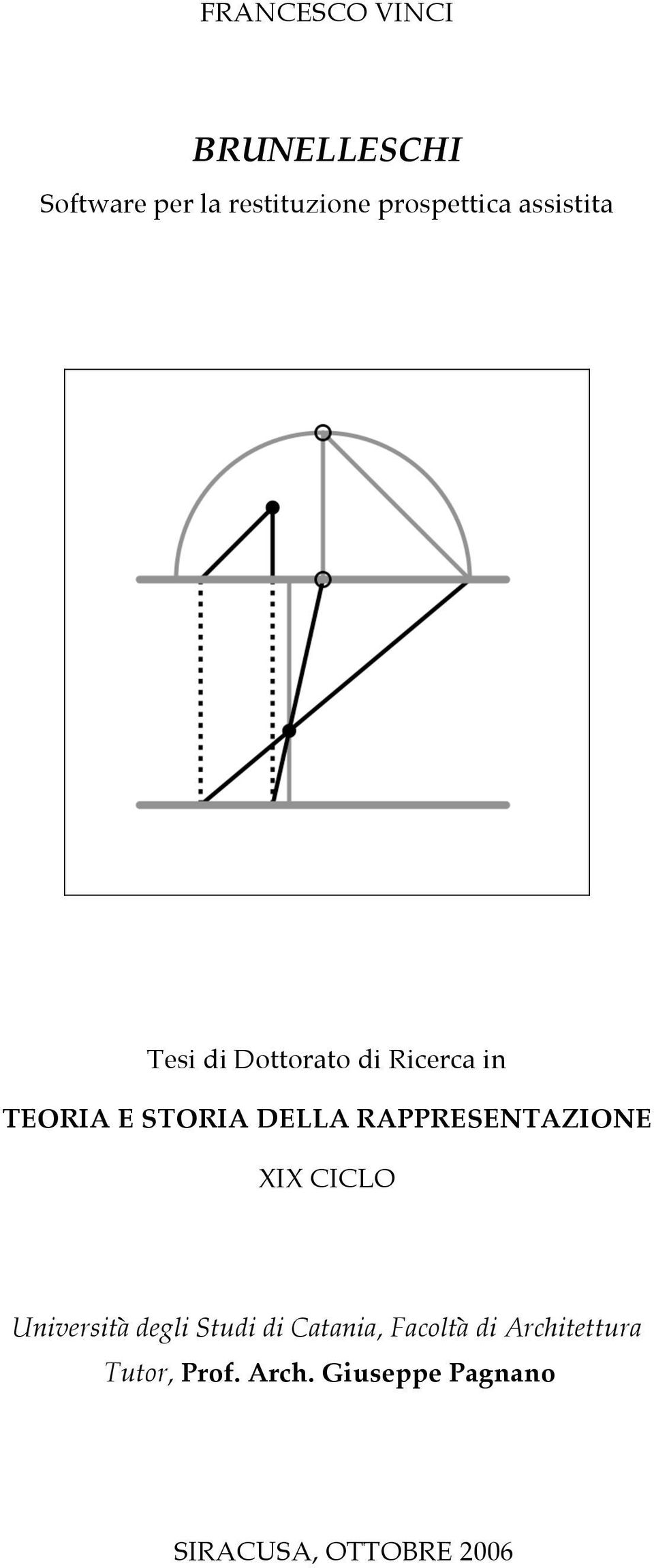 RAPPRESENTAZIONE XIX CICLO Università degli Studi di Catania, Facoltà