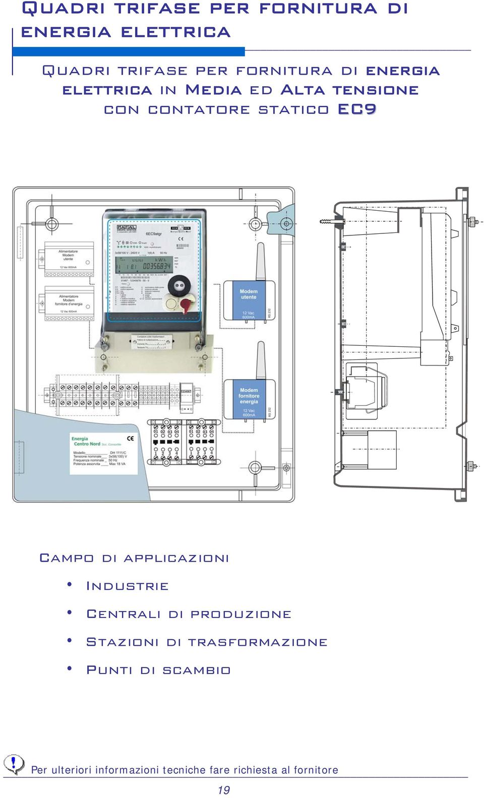 tensione con contatore statico EC9 Campo di applicazioni