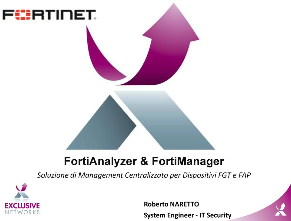 Centralizzato per Dispositivi FGT