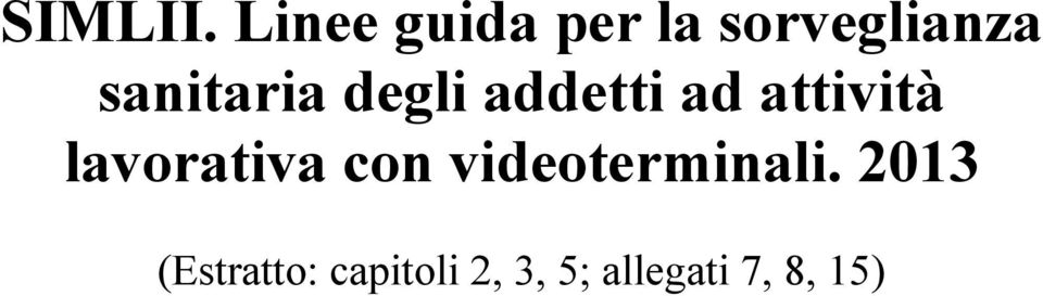 sanitaria degli addetti ad attività