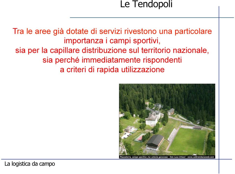 capillare distribuzione sul territorio nazionale, sia