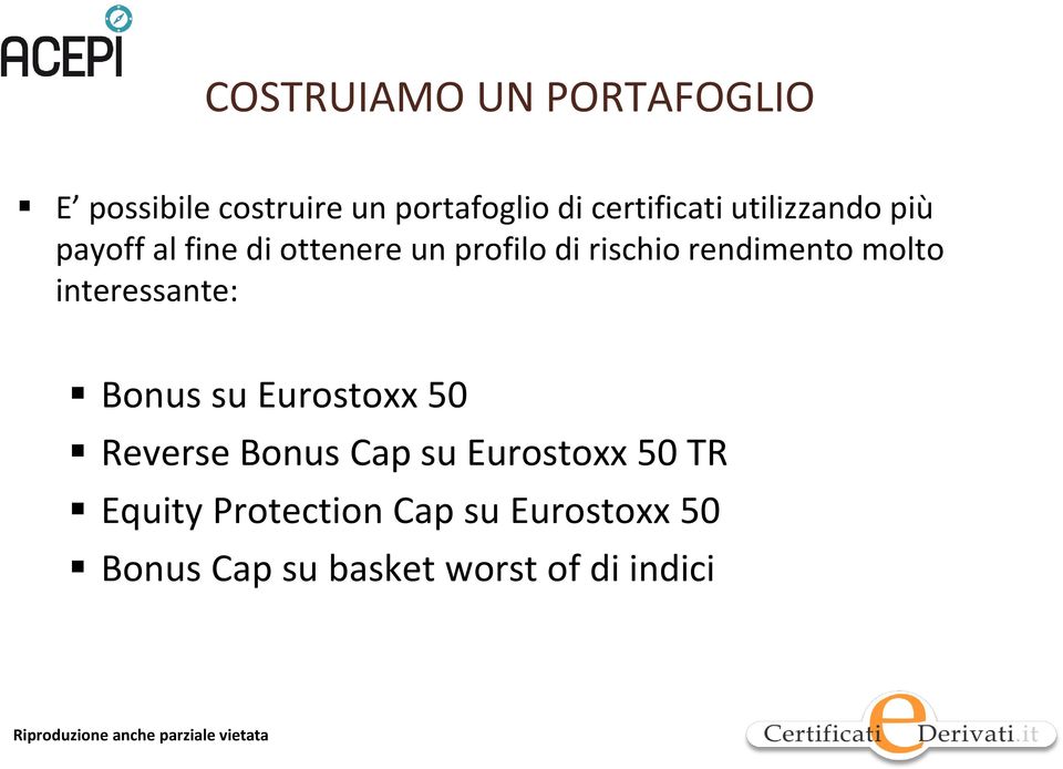molto interessante: Bonus su Eurostoxx 50 Reverse Bonus Cap su Eurostoxx 50