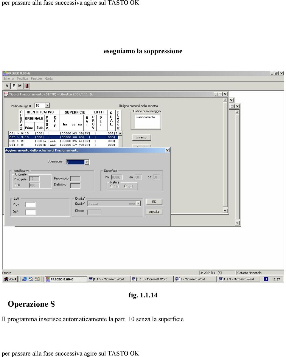 1.14 Il programma inserisce automaticamente la part.