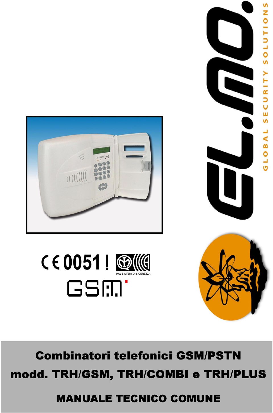 TRH/GSM, TRH/COMBI e