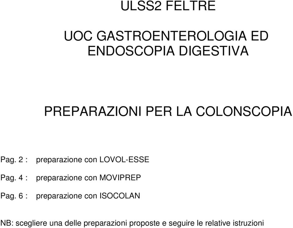 6 : preparazione con LOVOL-ESSE preparazione con MOVIPREP