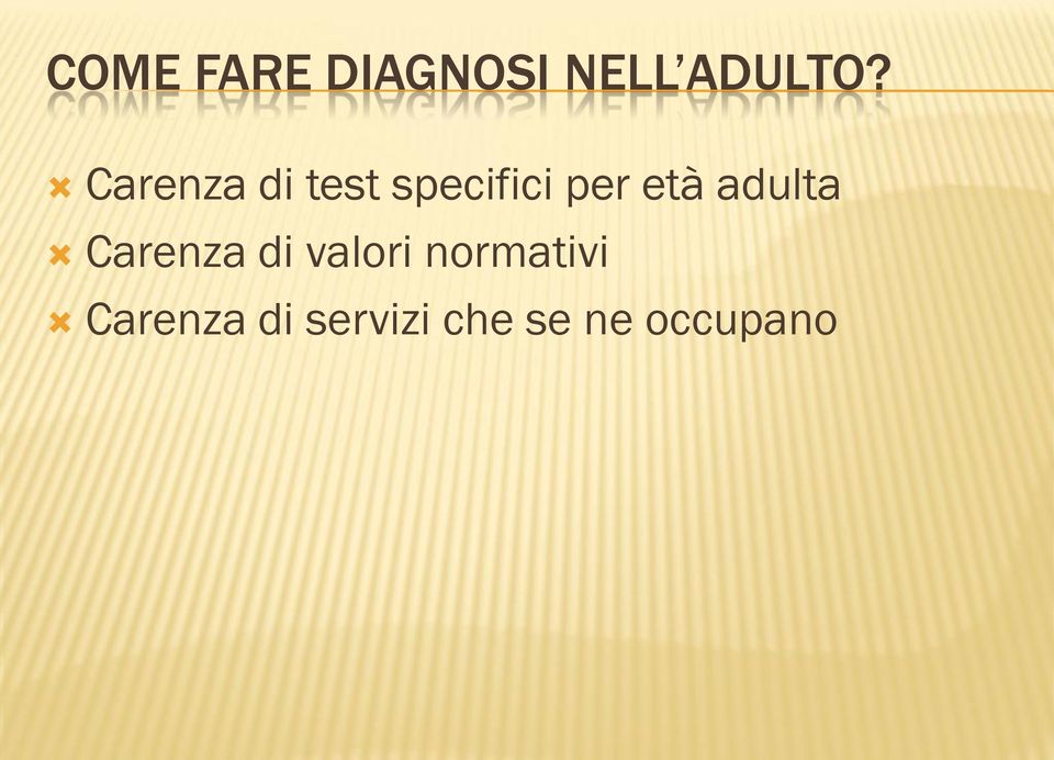 adulta Carenza di valori normativi