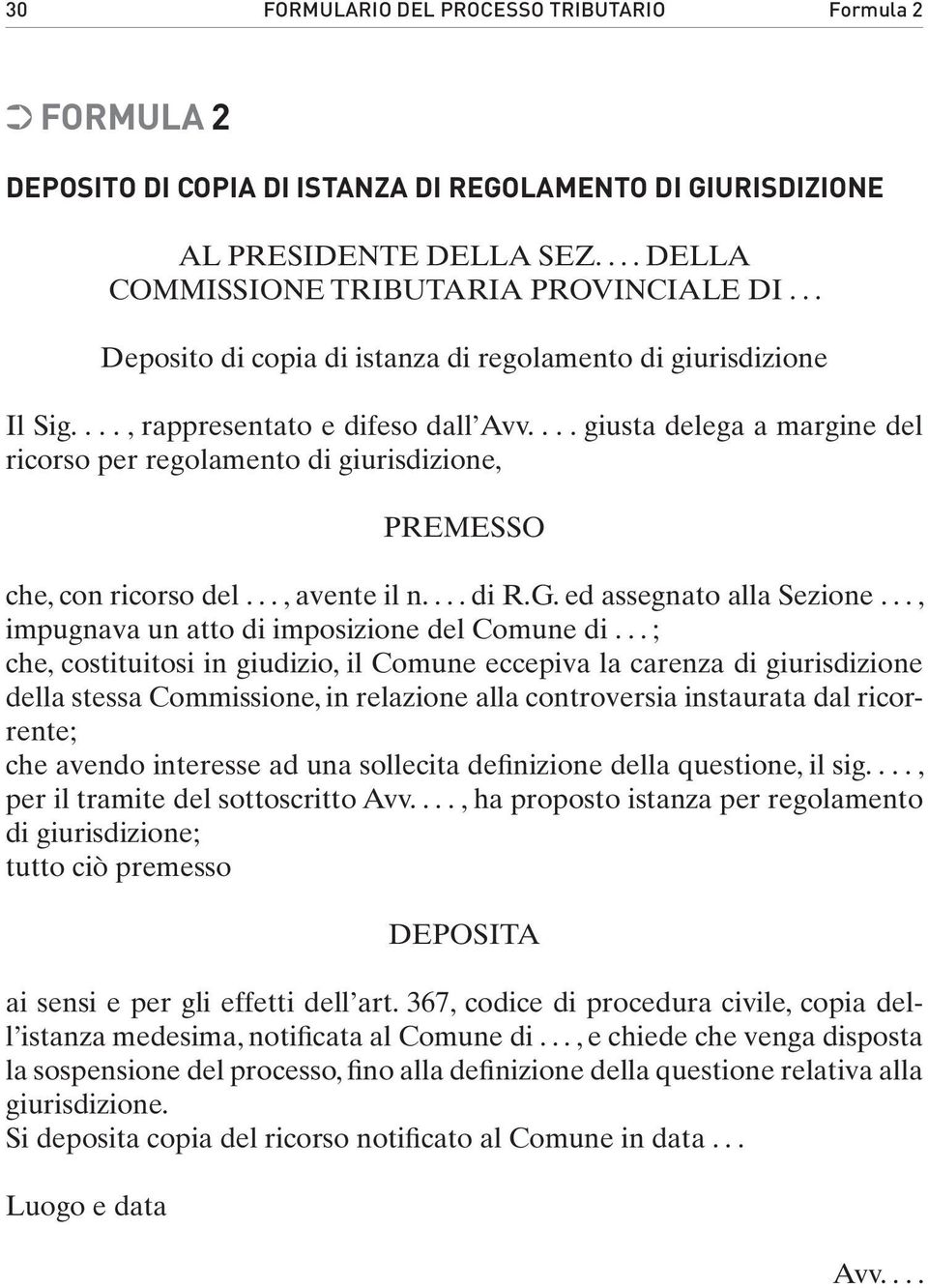 ... giusta delega a margine del ricorso per regolamento di giurisdizione, PREMESSO che, con ricorso del..., avente il n.... di R.G. ed assegnato alla Sezione.