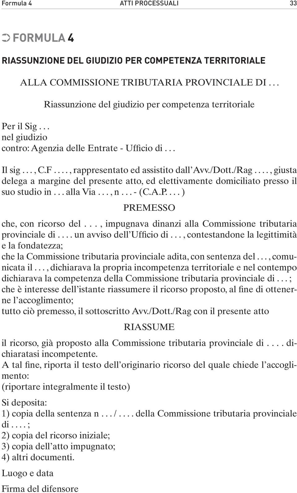 ..., giusta delega a margine del presente atto, ed elettivamente domiciliato presso il suo studio in... alla Via..., n... - (C.A.P.... ) PREMESSO che, con ricorso del.