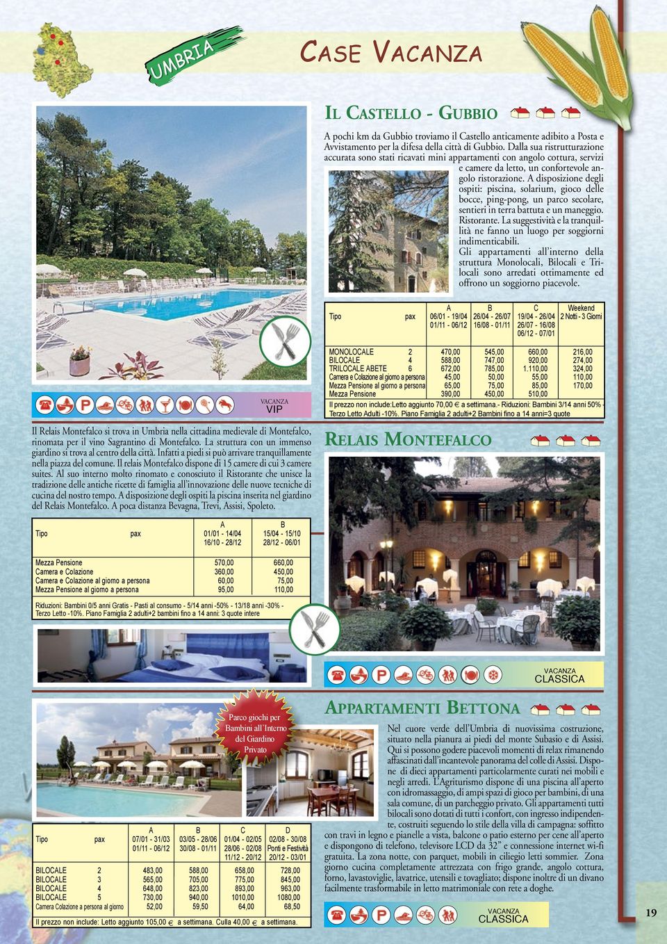 A disposizione degli ospiti: piscina, solarium, gioco delle bocce, ping-pong, un parco secolare, sentieri in terra battuta e un maneggio. Ristorante.