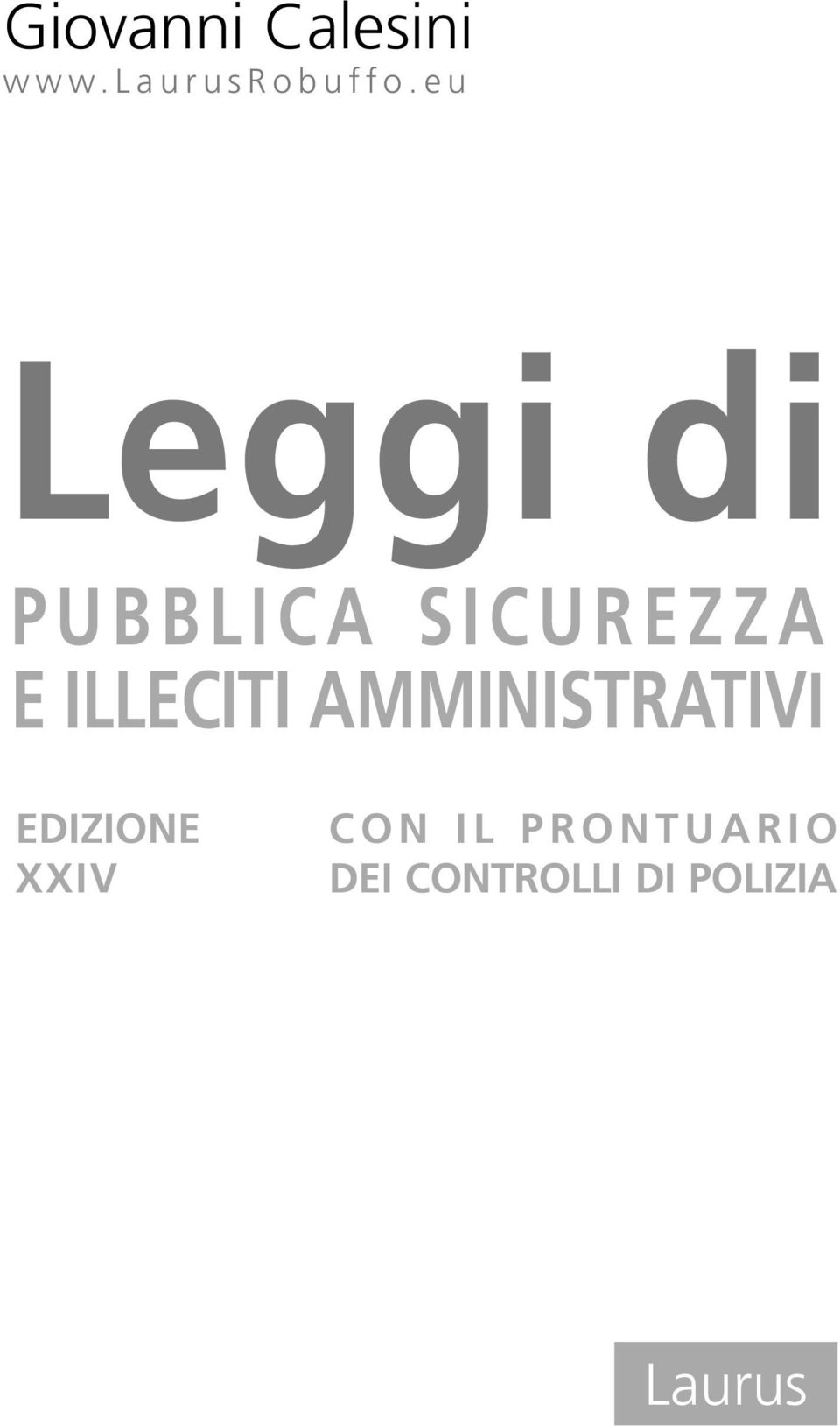 ILLECITI AMMINISTRAT I VI EDIZIONE X X I V C O N I