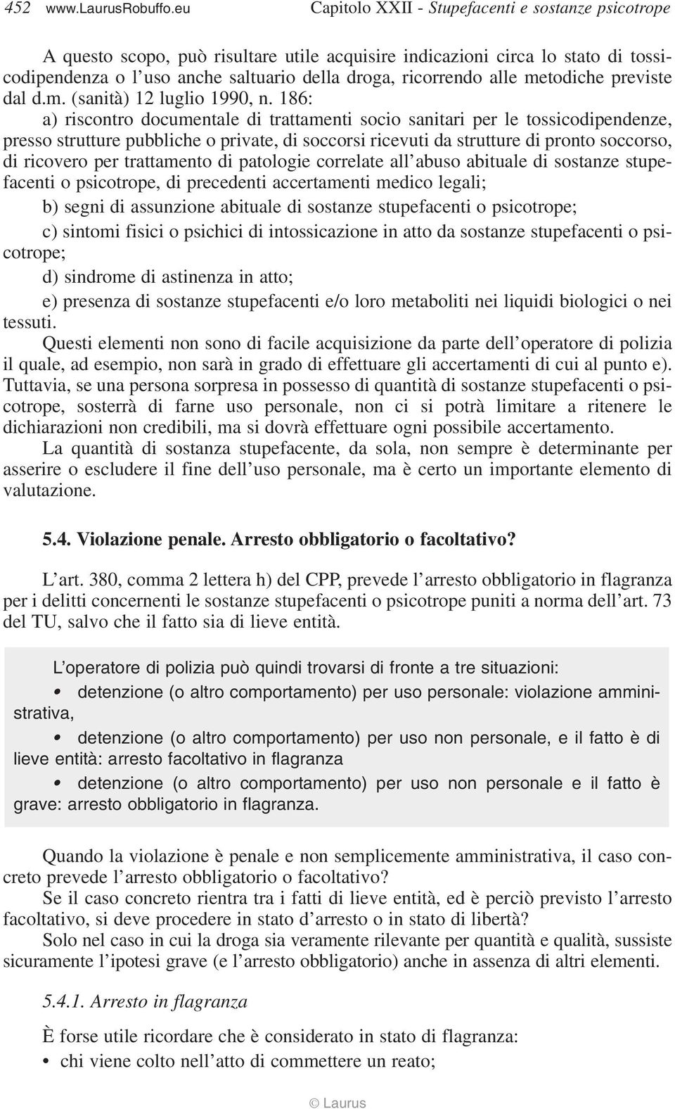 alle metodiche previste dal d.m. (sanità) 12 luglio 1990, n.