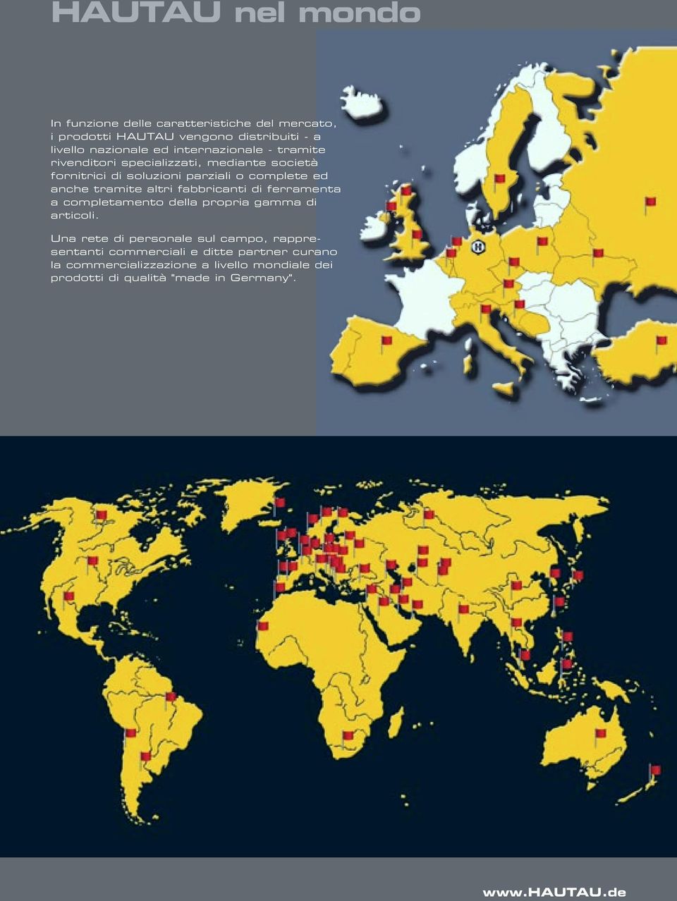 altri fabbricanti di ferramenta a completamento della propria gamma di articoli.