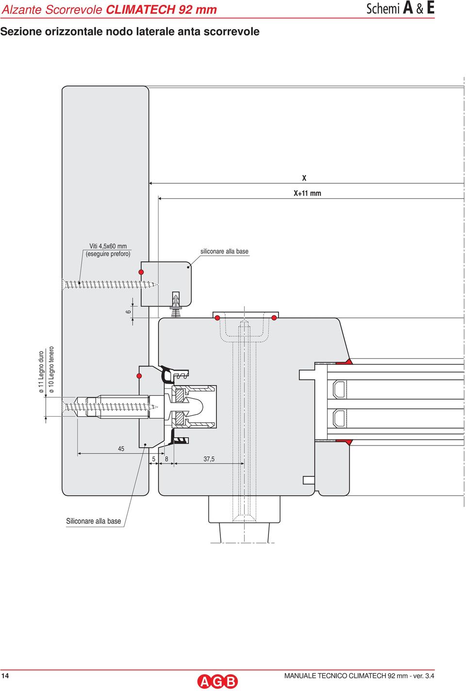 4,x60 mm (eseguire preforo) siliconare alla base ø 11