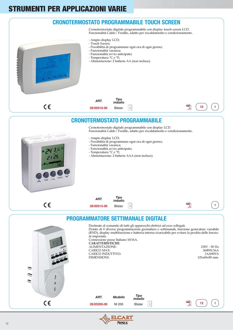 CRONOTERMOSTATO PROGRAMMABILE 28/05015-00 Blister 1