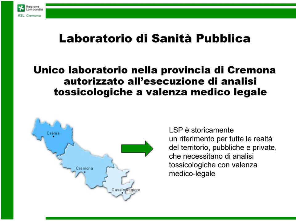 LSP è storicamente un riferimento per tutte le realtà del territorio,