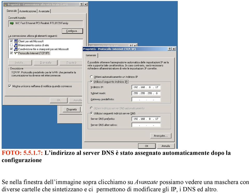 la configurazione Se nella finestra dell immagine sopra clicchiamo su