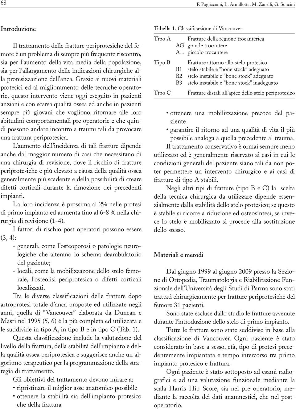 allargamento delle indicazioni chirurgiche alla protesizzazione dell anca.