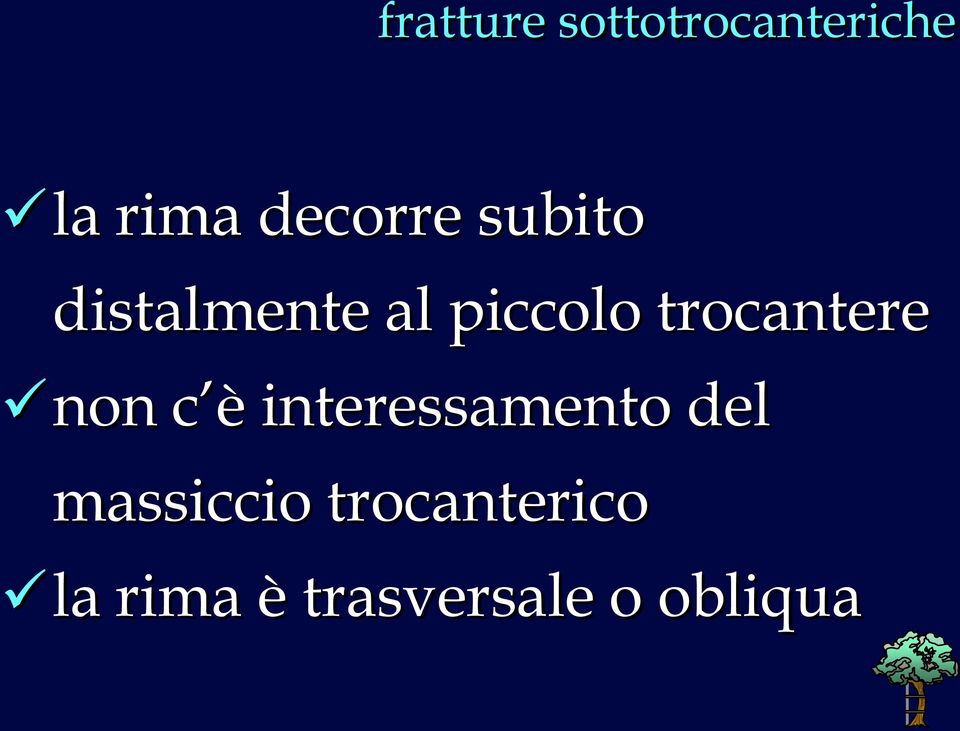 trocantere non c è interessamento del