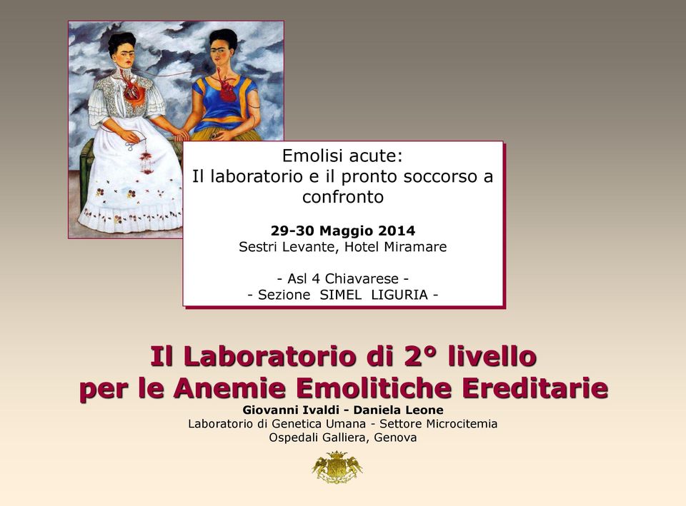 Laboratorio di 2 livello per le Anemie Emolitiche Ereditarie Giovanni Ivaldi -