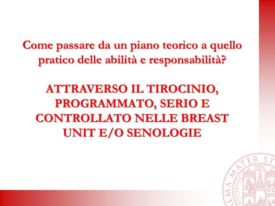 ATTRAVERSO IL TIROCINIO, PROGRAMMATO,