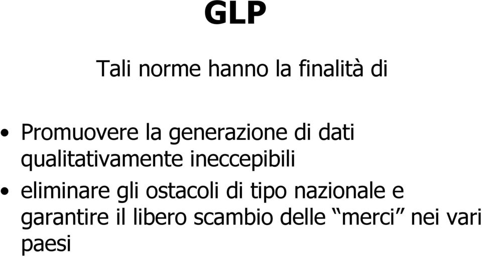 eliminare gli ostacoli di tipo nazionale e