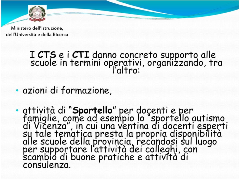 in cui una ventina di docenti esperti su tale tematica presta la propria disponibilità alle scuole della