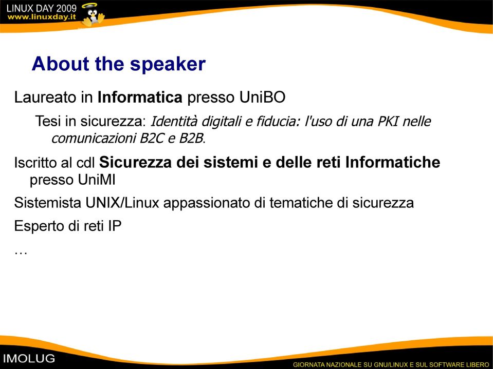 Iscritto al cdl Sicurezza dei sistemi e delle reti Informatiche presso UniMI