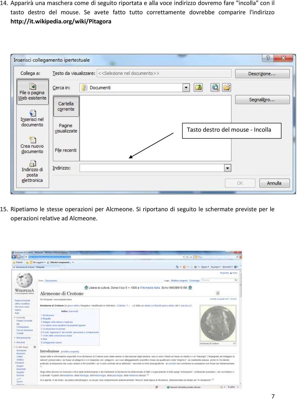 Se avete fatto tutto correttamente dovrebbe comparire l'indirizzo http://it.wikipedia.