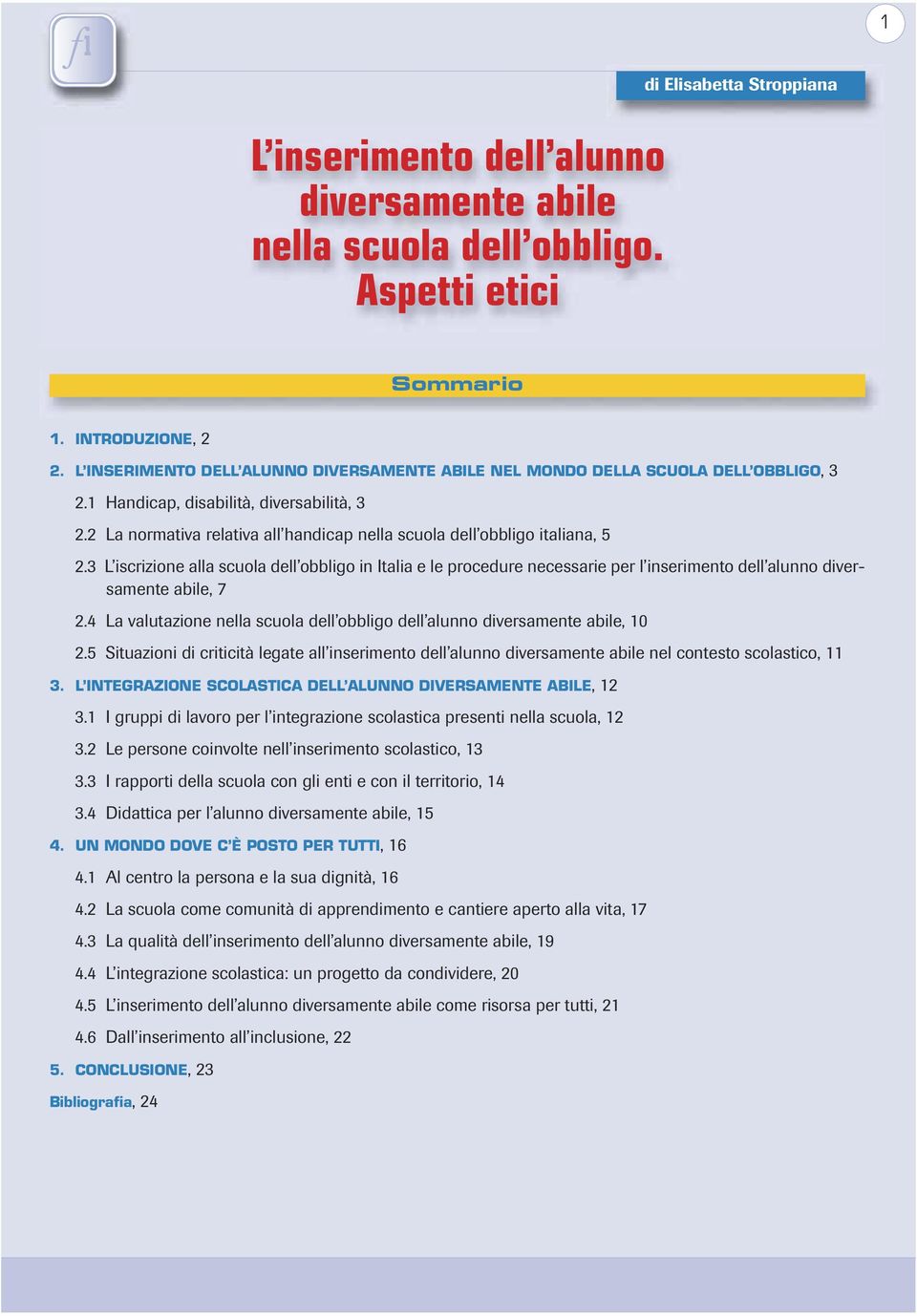2 La normativa relativa all handicap nella scuola dell obbligo italiana, 5 2.