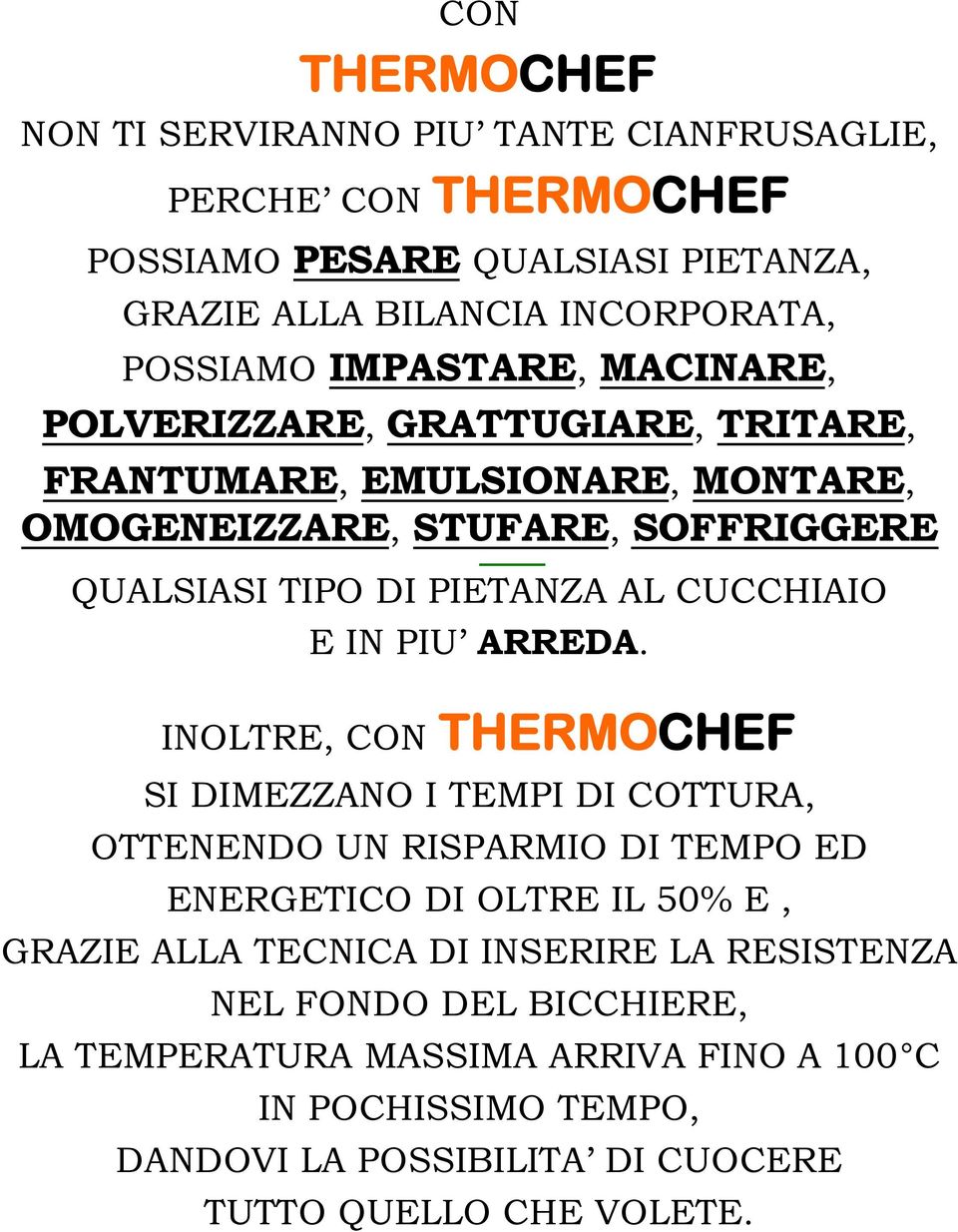 CUCCHIAIO E IN PIU INOLTRE, CON ARREDA.