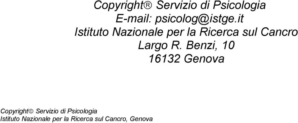Benzi, 10 16132 Genova Copyright Servizio di Psicologia
