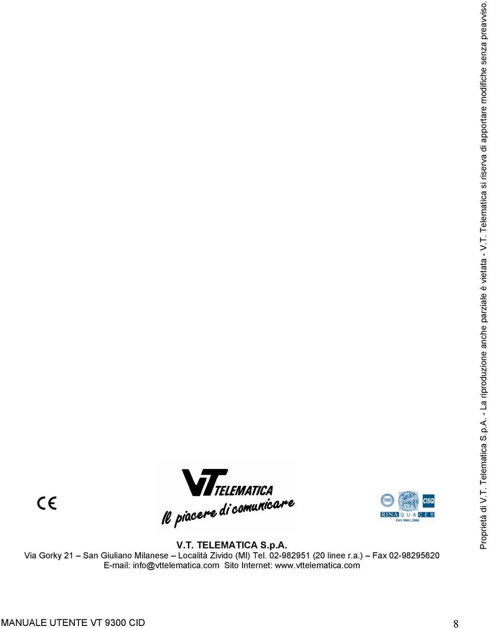 vttelematica.com Proprietà di V.T. Telematica S.p.A.