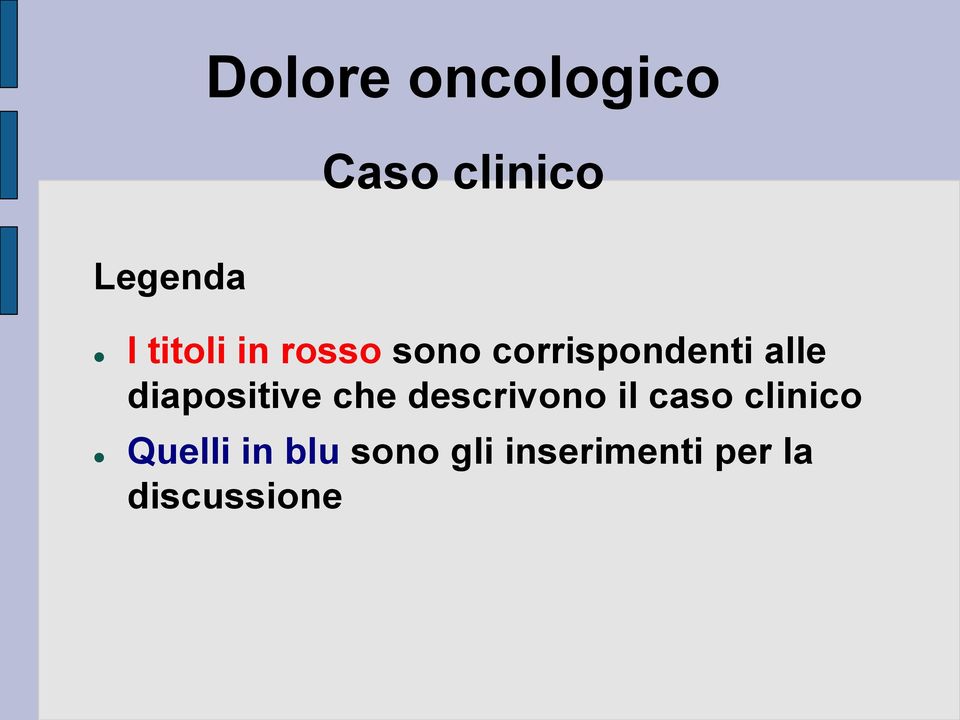 diapositive che descrivono il caso clinico