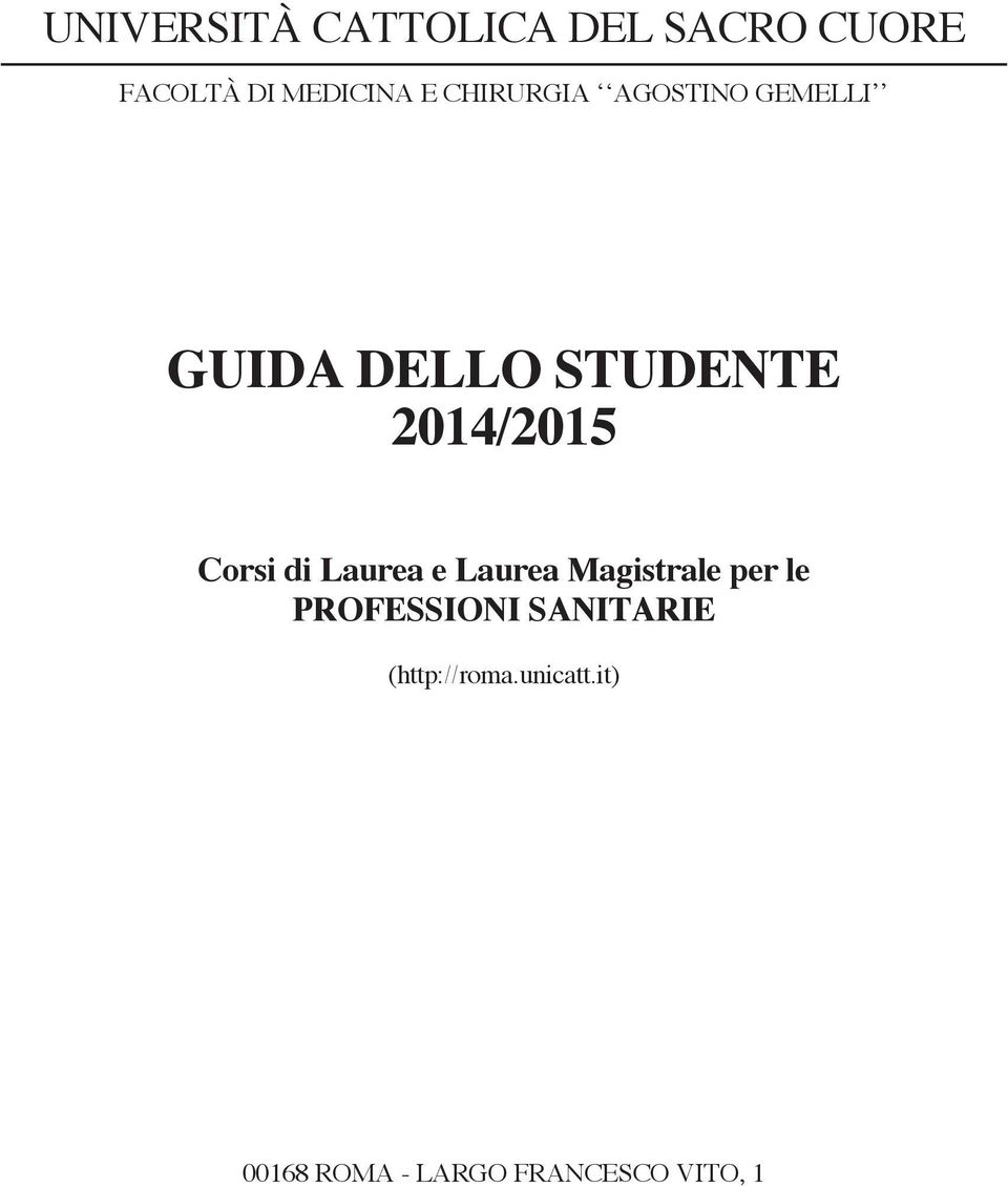 Corsi di Laurea e Laurea Magistrale per le Professioni