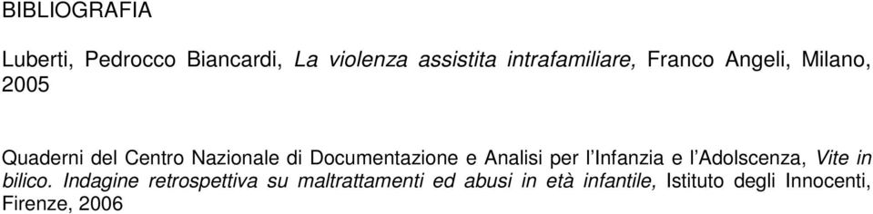 Analisi per l Infanzia e l Adolscenza, Vite in bilico.