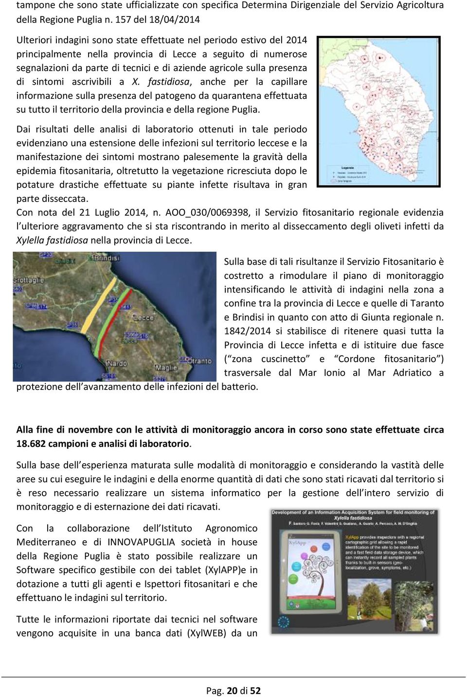 agricole sulla presenza di sintomi ascrivibili a X.