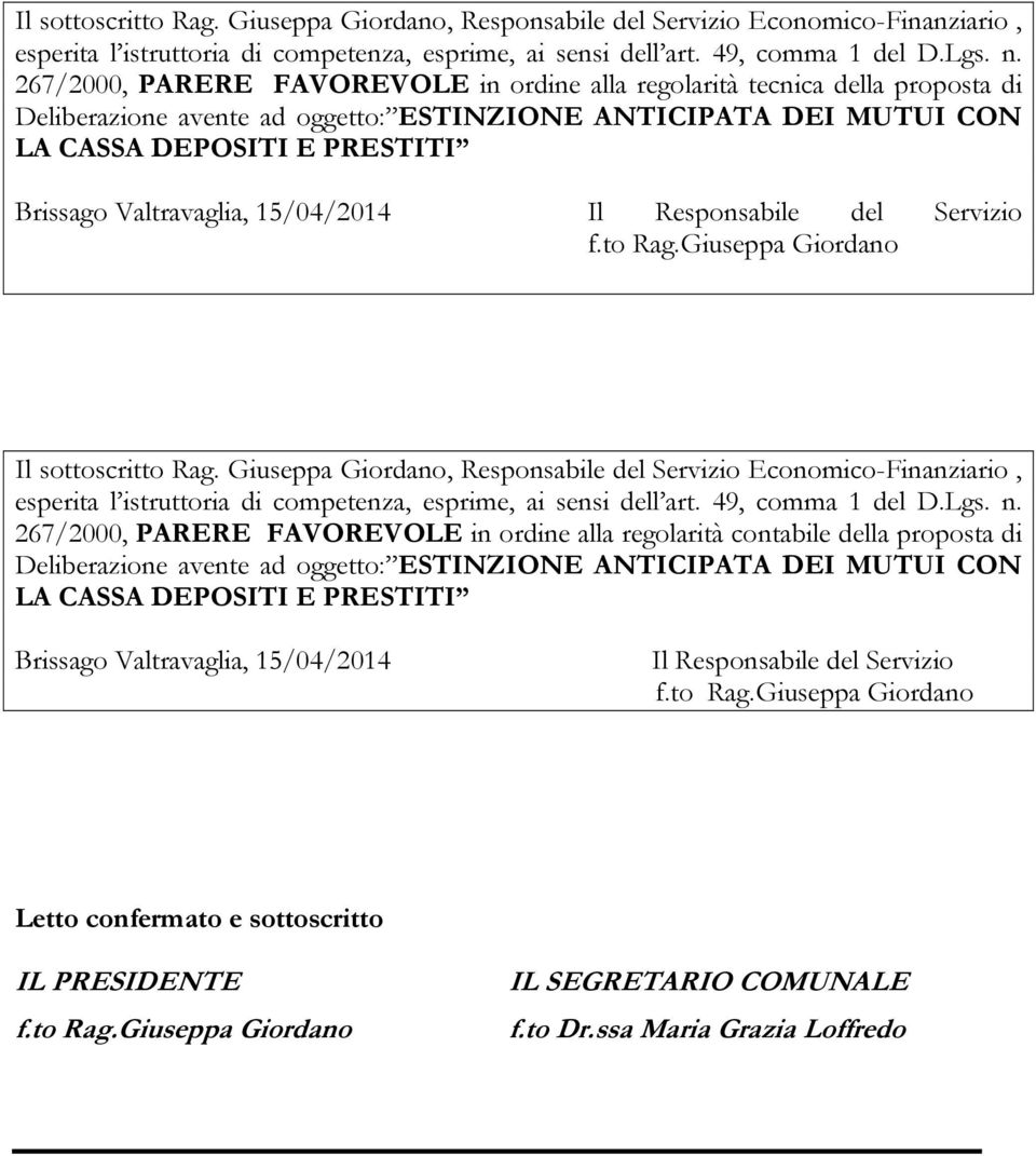 Valtravaglia, 15/04/2014 Il Responsabile del Servizio f.to Rag.