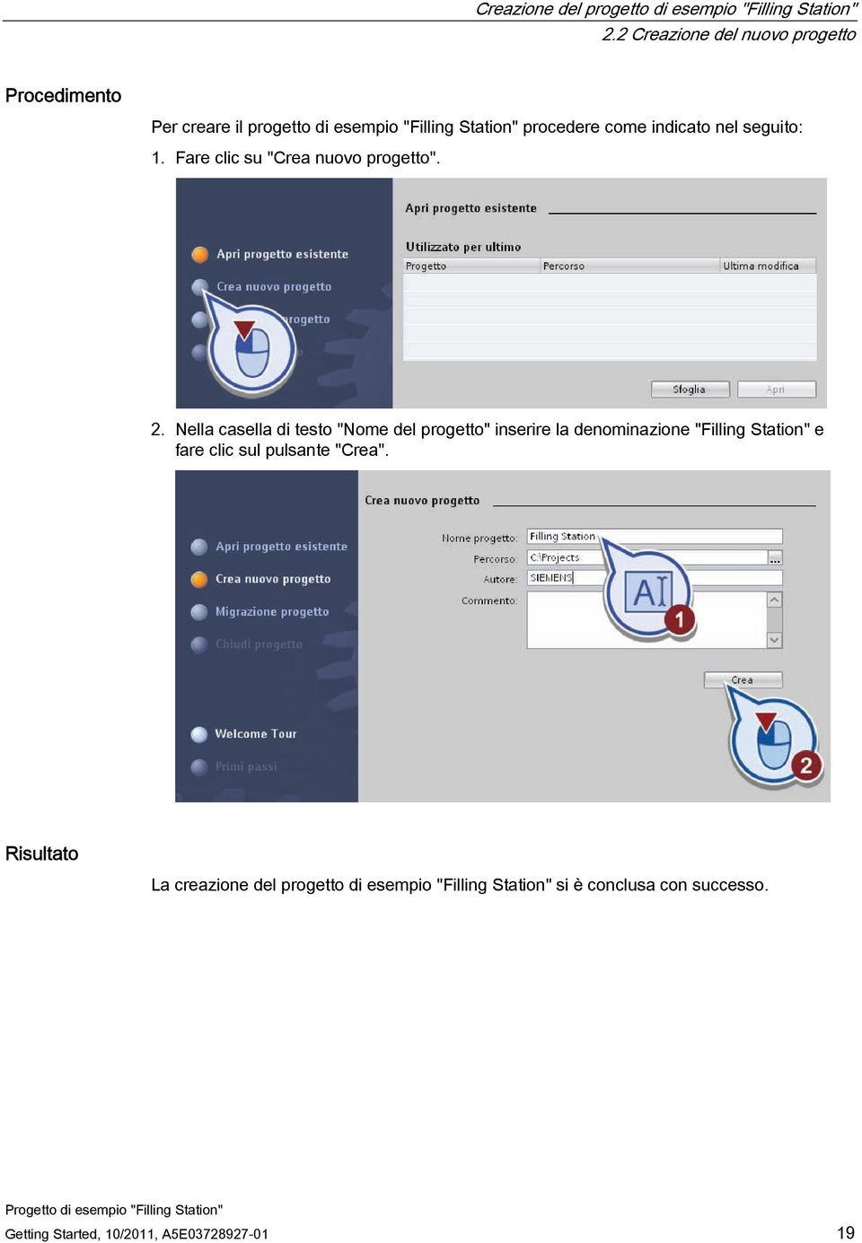 nel seguito: 1. Fare clic su "Crea nuovo progetto". 2.