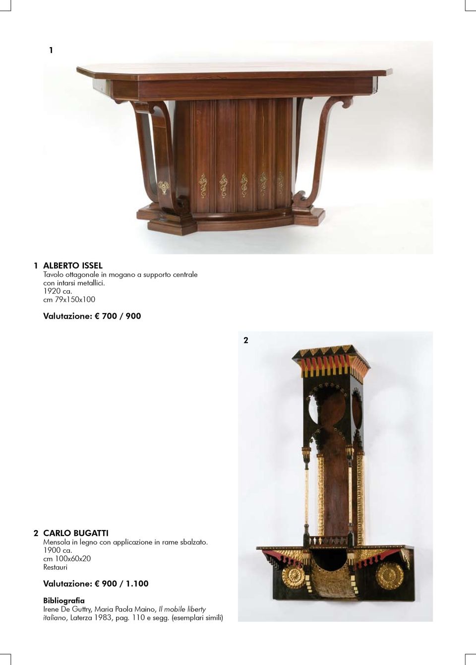 cm 79x150x100 Valutazione: 700 / 900 2 2 CARLO BUGATTI Mensola in legno con applicazione in
