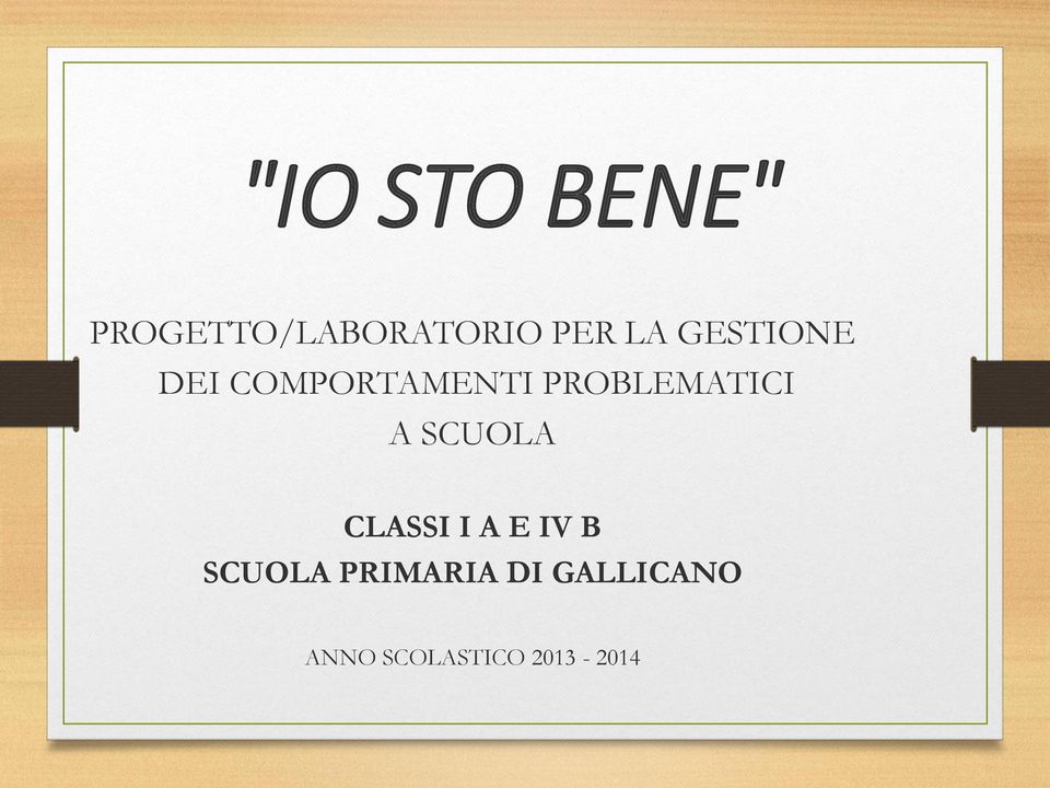 PROBLEMATICI A SCUOLA CLASSI I A E IV B