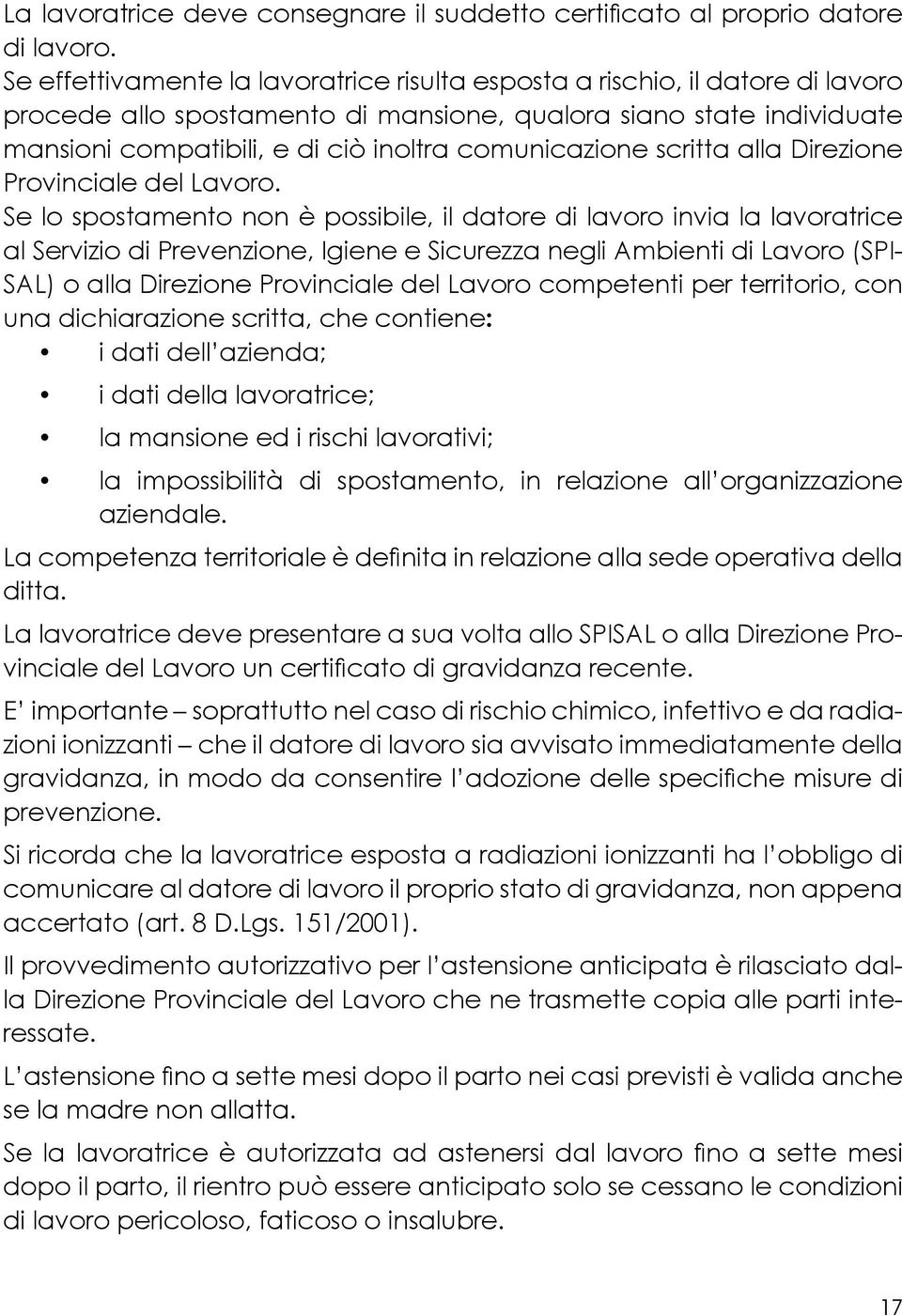 comunicazione scritta alla Direzione Provinciale del Lavoro.