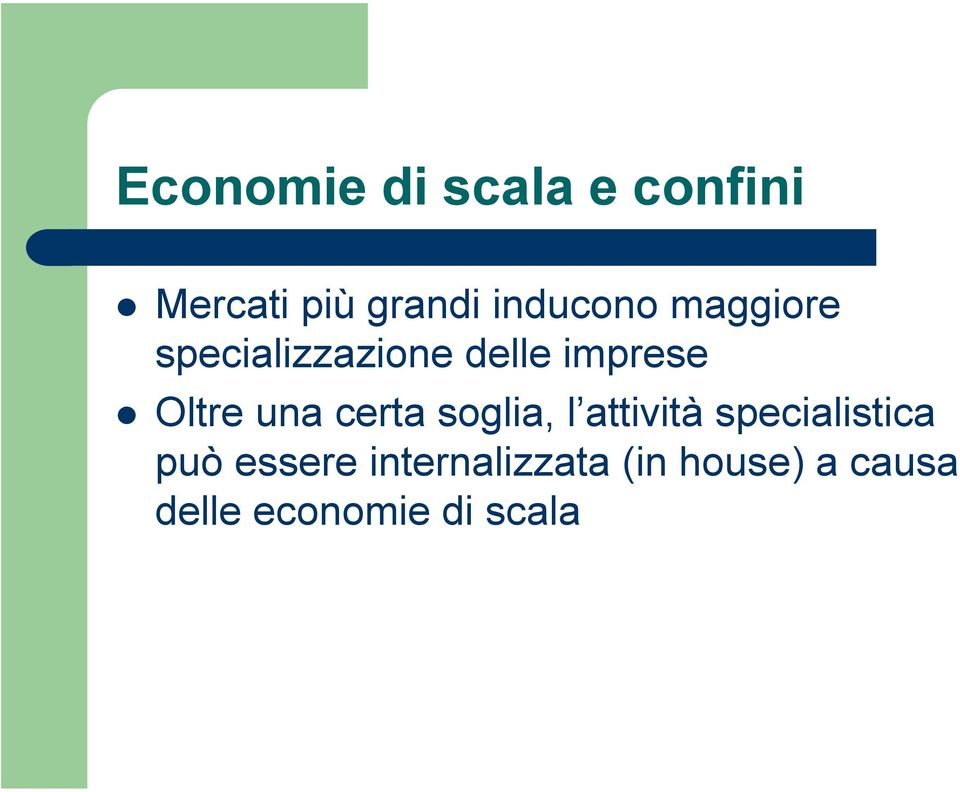 Oltre una certa soglia, l attività specialistica può