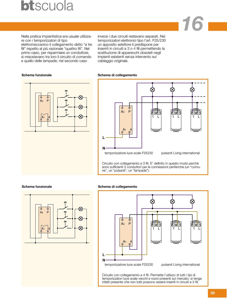 Nei temporizzatori elettronici tipo l art.