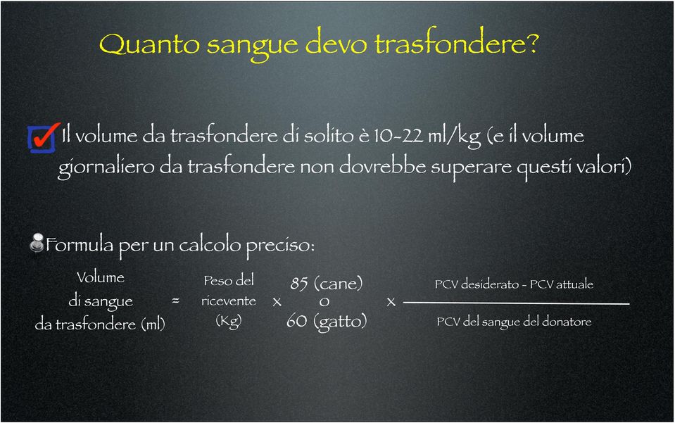 trasfondere non dovrebbe superare questi valori) Formula per un calcolo preciso: