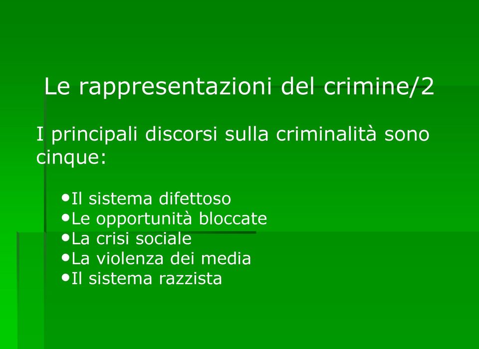 sistema difettoso Le opportunità bloccate La