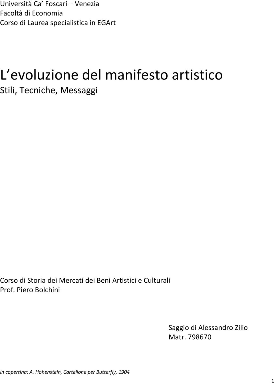 Storia dei Mercati dei Beni Artistici e Culturali Prof.