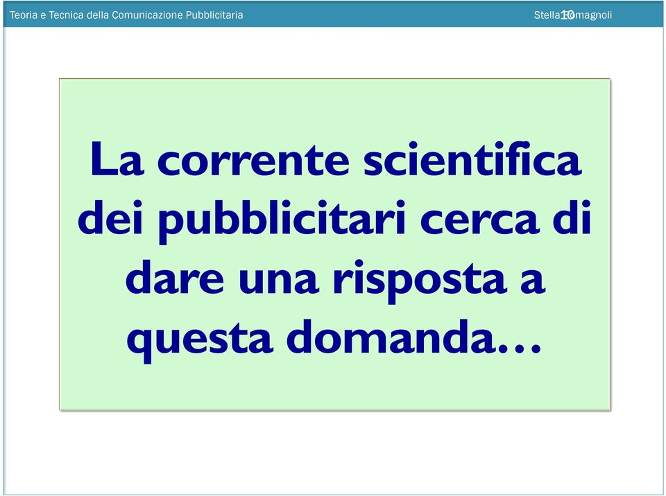 corrente scientifica dei pubblicitari