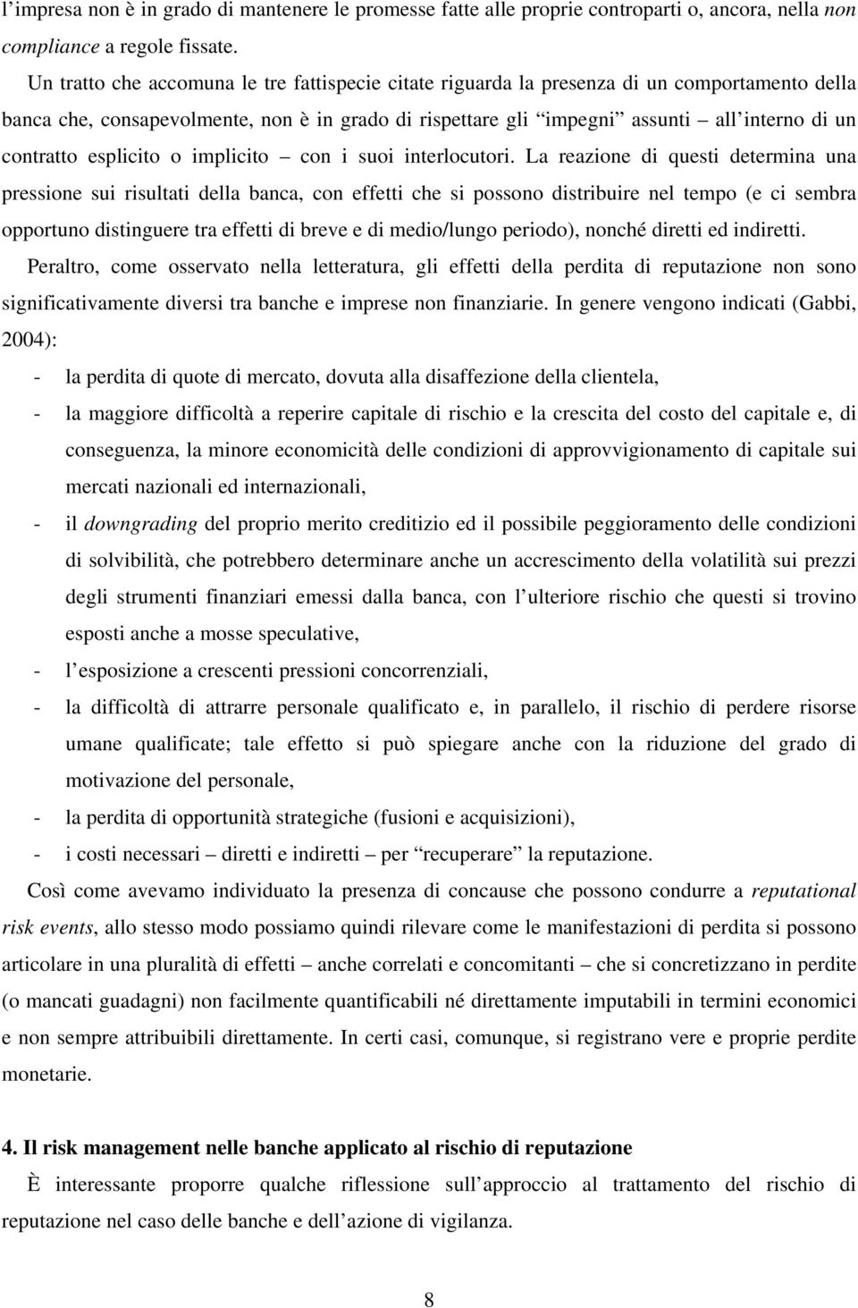 contratto esplicito o implicito con i suoi interlocutori.