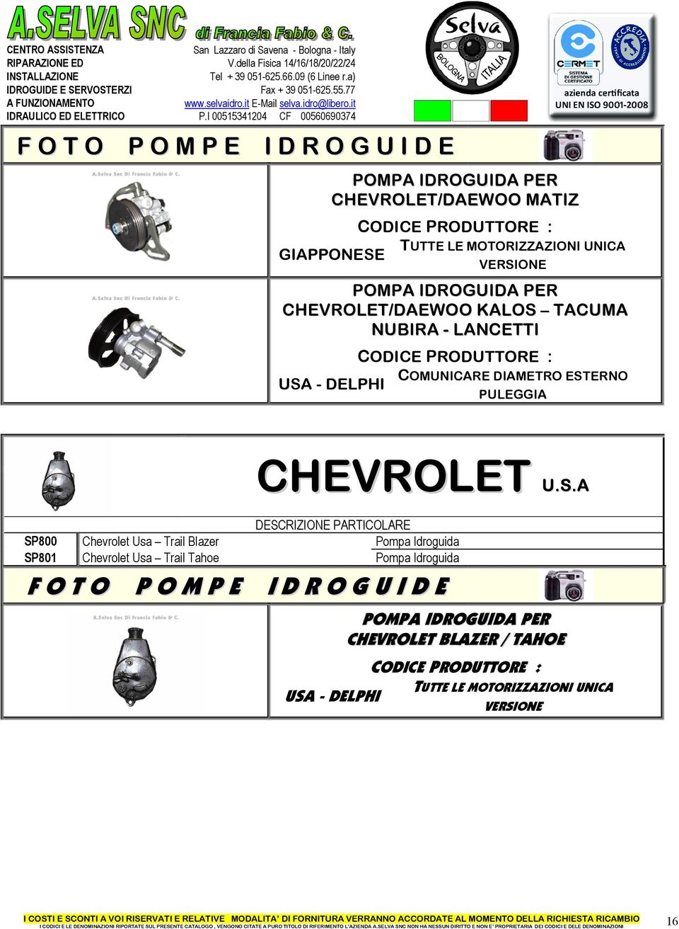 U.S.A SP800 Chevrolet Usa Trail Blazer Pompa Idroguida SP801 Chevrolet Usa Trail Tahoe